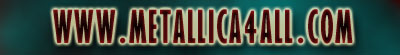 Enter - = Metallica4all.com = -
